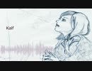 【結月ゆかり】Kalf【オリジナル】