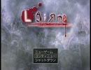 [実況]　ビビりとドＳの「La;яme -ラルム-」　Part4