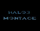 【スーパー】 HALO3 Montage 【プレイ？】