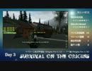 【Day3】Survival on the Origins -建築資材集め編-【DayZ ゆっくり動画】