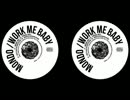 Mondo - Work Me Baby (Rootstrax Version)