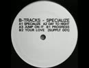 B-TRACKS 'Specialize'
