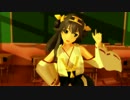【MMD】金剛で☆Paradise☆【艦これ】