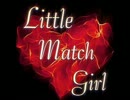 【男だけど歌ってみた】Little match girl【アイドルマスター】＠ざっきー
