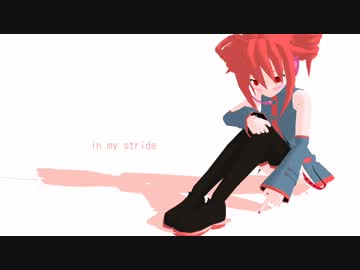 【オリジナル曲】in my stride【重音テト】
