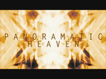 【NNIオリジナル曲】Panoramatic Heaven(+BGA)【Trance】
