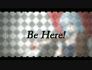 【歌ってみた】Be Here!【らすと】