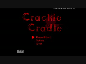 CrackleCradle　ゆっくり実況１
