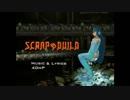 【歌ってみた】 Scrap&Build 【紅羽】