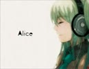 【歌ってみた】 Alice　まろあんver