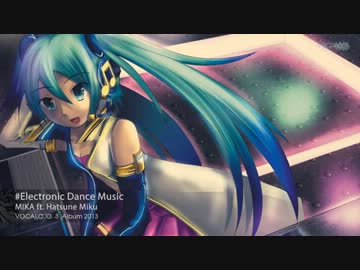 【初音ミク】Electronic Dance Music【オリジナル曲】