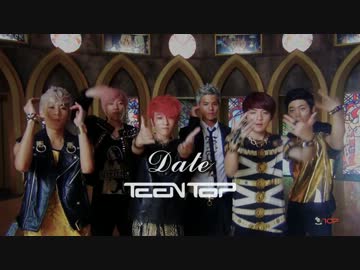 [K-POP] TEEN TOP - Date (MV/HD)