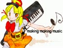【NNI】making making music.【オリジナル曲 by HAMRIKU】