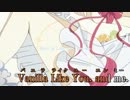 【ニコカラ】　Vanilla　【On Vocal】