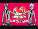 【napo×HIJIRI】 Freely tomorrow 【Low is Linger】