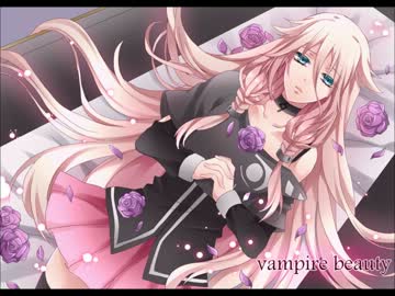 【IA】vampire beauty【オリジナル曲】