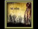 [今日の一曲 2013/10/30] Hell Within - Open Eyes To Open Wounds [Metalcore/2005]　