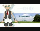 Laugh away / YUI【朝音ボウ UTAUカバー】