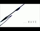 「WAVE」をそれっぽく歌った。はるまき