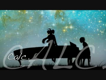 【zoe】 Calc. -piano ver. 【歌ってみちゃった】