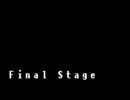 Final Stage【オリジナル曲】