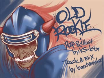 【ニコラップ】OLD ROOKIE(feat.KS-kt)