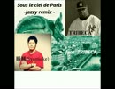 Sous le ciel de Paris- jazzy remix  feat  TRIBECA
