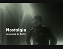 【Emily】 nostalgia