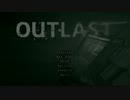 Outlast せっかちゆっくり実況プレイ Part.1
