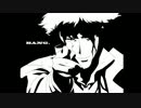 【シリーズ】で見るアニメOPED [COWBOY BEBOP]