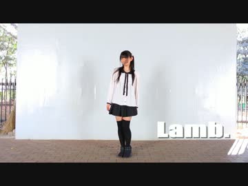 【みりあ】Lamb.【踊ってみた】
