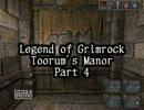 【LoG】Toorum's Manor Part04