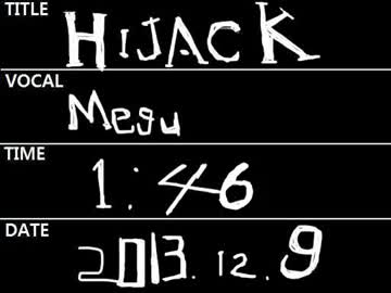 Hijack【巡音ルカ オリジナル曲】