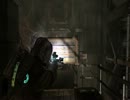 【Deadspace2】お役人初見独り言実況　part.33【 マイン実況】