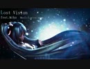 【初音ミク】Lost Vision【オリジナル】