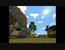 【Minecraft】愉快な仲間達part１