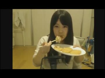 【ニコ生】千野ちゃん vs 餃子＆チヂミ＆豚汁【編集版】