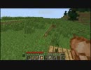 【低スペが送る】ほのぼのminecraft実況.PART2