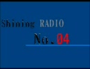 Shining RADIO No.04