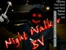 【実況】ごっつしつこいストーカーから逃げ回る【Night walker BV】Part1