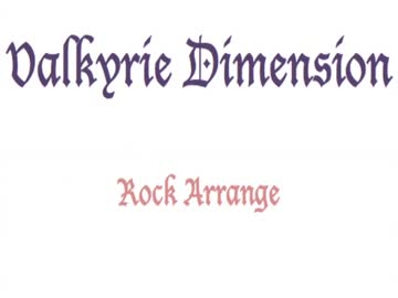 Valkyrie Dimension ロックアレンジ