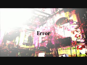 【紅白合唱戦-2013-】-ERROR【紅組】