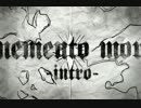 memento mori -intro-