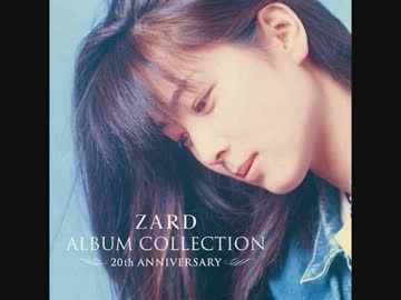 人気の Zard 動画 1 034本 ニコニコ動画