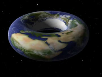 もし地球がドーナツ型だったら