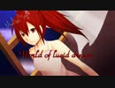 『ボカロオリジナル曲』World of lucid dream『CUL』