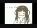 Starduster 歌ってみた ver.sqki*