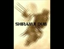 【艦これ】SHIRANUI DUB