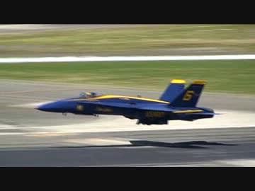 米海軍ブルーエンジェルス F/A-18 超低空離陸 か・ら・の～