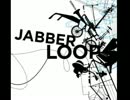 jabberloop-イナズマ